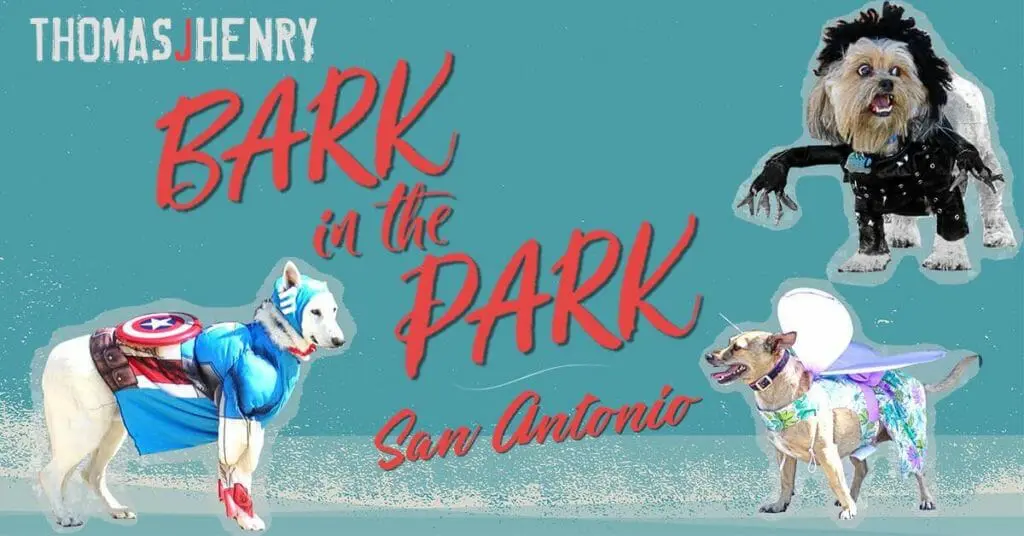 4th Annual Thomas J. Henry San Antonio Bark in the Park on Saturday October 6 2 4th Annual Thomas J. Henry San Antonio Bark in the Park on Saturday October 6 barkinthepark