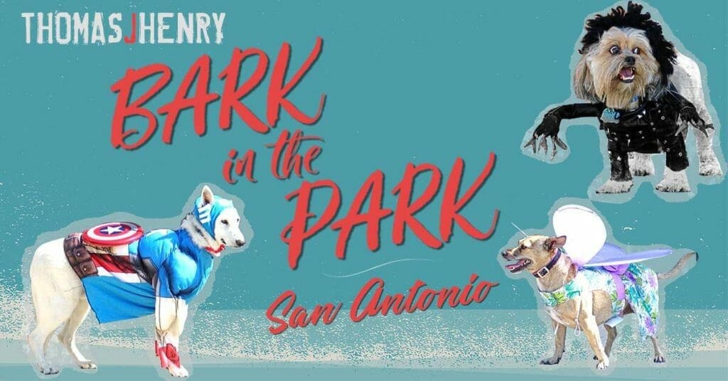 4th Annual Thomas J. Henry San Antonio Bark in the Park on Saturday October 6 2 4th Annual Thomas J. Henry San Antonio Bark in the Park on Saturday October 6 barkinthepark